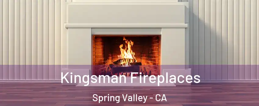  Kingsman Fireplaces Spring Valley - CA