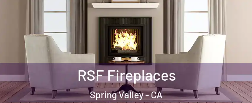  RSF Fireplaces Spring Valley - CA