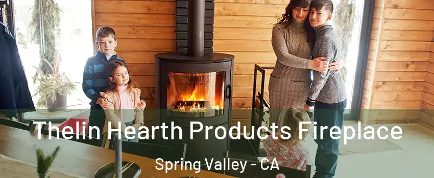  Thelin Hearth Products Fireplace Spring Valley - CA