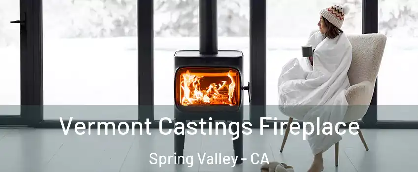  Vermont Castings Fireplace Spring Valley - CA
